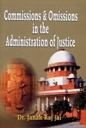 9788187498872: Commissions and Omissions in the Administration of Justice