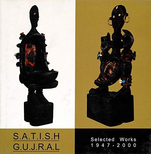 Imagen de archivo de Satish Gujral: Selected works, 1947-2000 a la venta por HPB Inc.