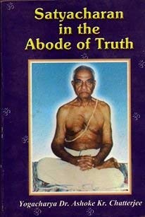 Satyacharan In The Abode Of Truth