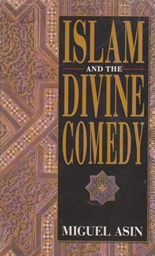 Beispielbild fr Islam and the Divine Comedy zum Verkauf von Shalimar Books