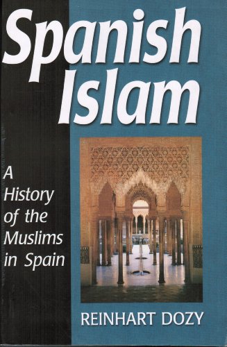 9788187570257: Spanish Islam: (A History of the Muslims in Spain)