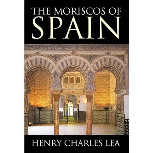 Imagen de archivo de The Moriscos of Spain a la venta por Books Puddle