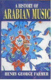 Beispielbild fr A History of Arabian Music zum Verkauf von Better World Books