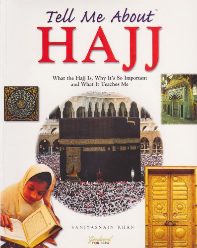 Beispielbild fr Tell Me About Hajj: What the Hajj is, Why it's So Important and What it Teaches Me (Tell Me About S.) zum Verkauf von WorldofBooks