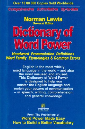 Dictionary of Word Power: Headword, Pronunciation, Definitions, Word Family, Etymologies and Comm...