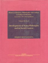 Development Of Nyaya Philosophy And Its Social Context: (History Of Science, Philosophy And Cultu...