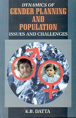 Beispielbild fr Dynamics of Gender Planing and Population: Issues and Challenges zum Verkauf von dsmbooks