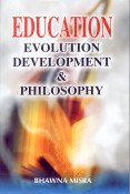 Beispielbild fr Education Evolution Development & Philosophy zum Verkauf von dsmbooks