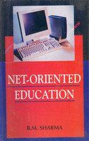 Net-Oriented Education (9788187606741) by B. M. Sharma