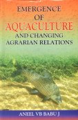 9788187606864: Emergence of Aquaculture and Changing Agrarian Relations