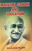 Imagen de archivo de Mahatma Gandhi and Education a la venta por dsmbooks