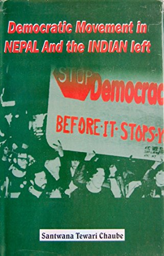 Stock image for Democratic Movement in Nepal and the Indian Left for sale by Books Puddle
