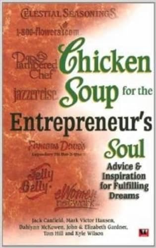 Stock image for Chicken Soup for the Entrepreneurs Soul: Advice for sale by Goldstone Books