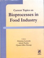 Stock image for Current Topics on Bioprocesses in Food Industry for sale by Vedams eBooks (P) Ltd