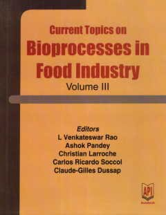 Beispielbild fr Current Topics on Bioprocesses in Food Industry: Vol: III zum Verkauf von Vedams eBooks (P) Ltd