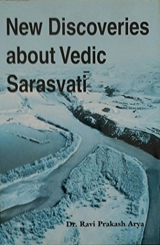9788187710295: New Discoveries About Vedic Sarasvati