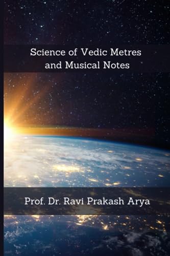9788187710325: Science of Vedic Metres and Musical Notes