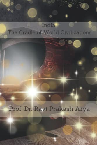 Beispielbild fr India: The Cradle of World Civilizations zum Verkauf von Lucky's Textbooks