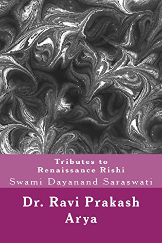 Stock image for Tributes to Swami Dayanand Saraswati: The Indian Renaissance Rishi for sale by Lucky's Textbooks