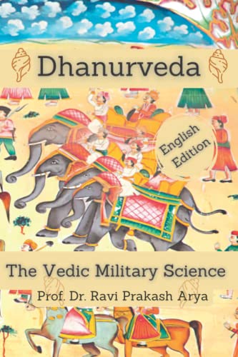 9788187710820: Dhanurveda: The Vedic Military Science