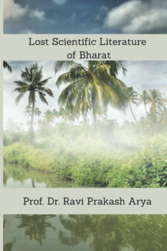 Beispielbild fr Lost Scientific Literature of Bharat zum Verkauf von Books Unplugged