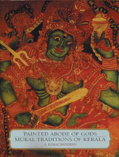 9788187737070: Painted Abode of Gods: Mural Traditions of Kerala