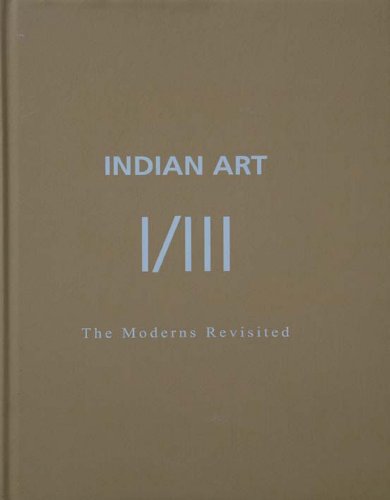 Beispielbild fr Indian Art-I The Moderns Revisited I/III zum Verkauf von Robert S. Brooks, Bookseller