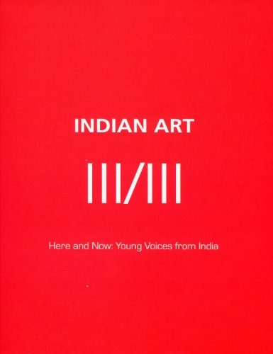 Imagen de archivo de Indian Art III: Here and Now: Young Voices from India a la venta por Michael Lyons