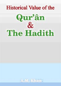 Stock image for Historical Value of the Quran and the Hadith for sale by Books in my Basket