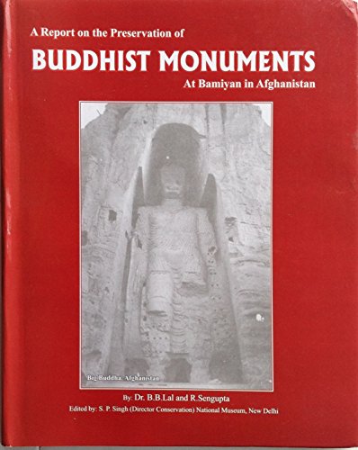 Stock image for A Report On the Preservation of Buddhist Monuments At Bamiyan In Afghanistan for sale by Books Puddle