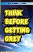 Think Before Getting Grey