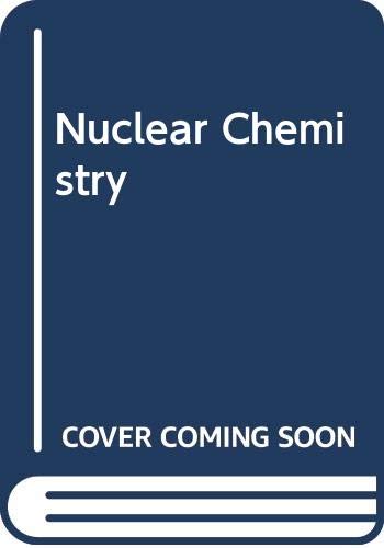 Beispielbild fr Nuclear Chemistry zum Verkauf von Majestic Books