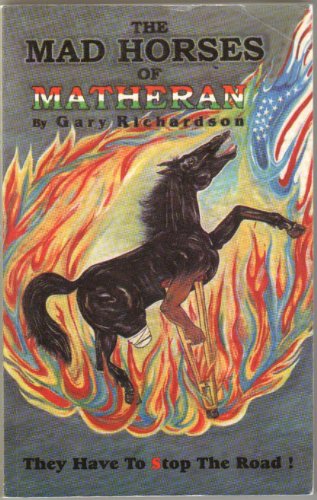 The Mad Horses of Matheran: They Have to Stop The Road! (9788187853190) by Gary Richardson