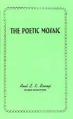 Beispielbild fr The Poetic Mosaic zum Verkauf von Bluff Books