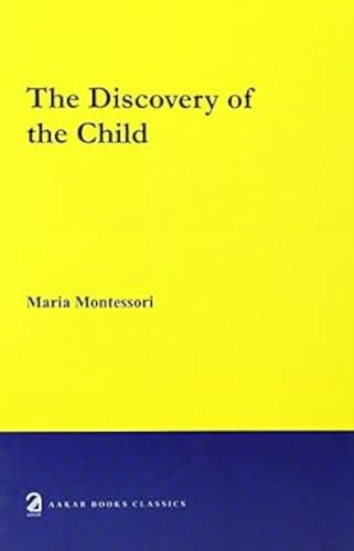 9788187879244: The Discovery of the Child