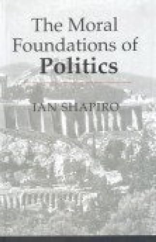 9788187879251: The Moral Foundations of Politics