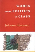 Beispielbild fr Women and the Politics of Class zum Verkauf von Vedams eBooks (P) Ltd