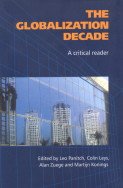 Beispielbild fr Globalization Decade : A Critical Reader zum Verkauf von Vedams eBooks (P) Ltd