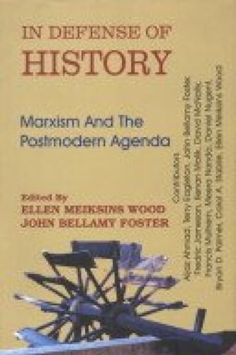 9788187879756: In Defence of History: Marxism and the Postmodern Agenda
