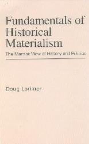 Beispielbild fr Fundamentals of Historical Materialism: The Marxist View of History and Politics zum Verkauf von WorldofBooks