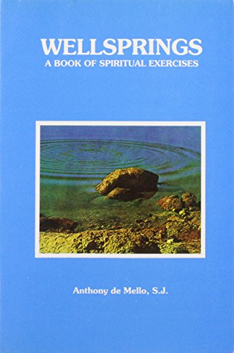 Wellsprings. A Book of Spiritual Exercises.