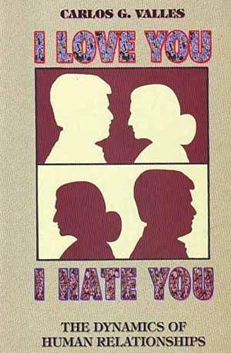 9788187886808: I Love You I Hate You: Dynamics of Human Relationships