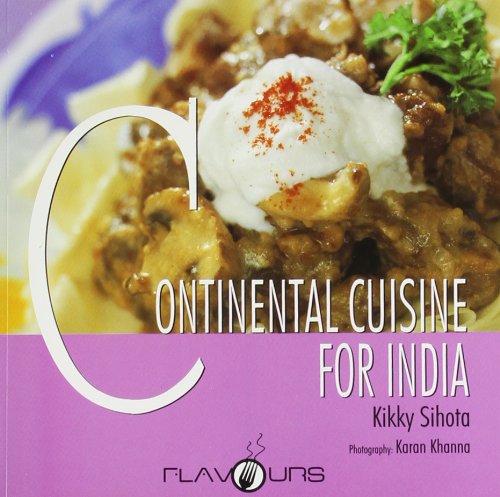 Stock image for Continental Cuisine For India for sale by Books in my Basket