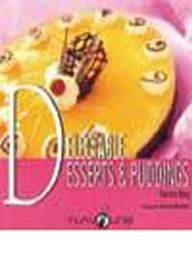 Stock image for Delectable Desserts And Puddings for sale by Books in my Basket