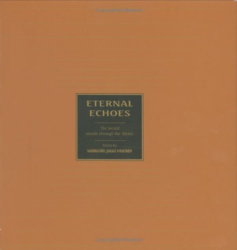 Stock image for Eternal Echoes : The Sacred Sounds through the Mystic for sale by WorldofBooks