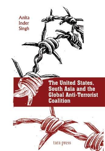 9788187943686: The United States, South Asia, And the Global Anti-Terrorist Coalition