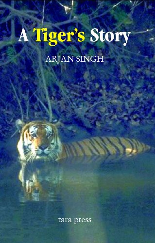 A Tiger's Story (9788187943969) by Arjan Singh