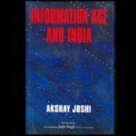 Information Age and India (9788187966012) by Akshay Joshi