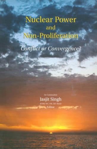 Stock image for Nuclear Power and Non Proliferation: Conflict or Convergence for sale by Books in my Basket