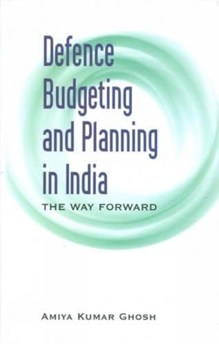 9788187966371: Defence Budgeting and Planning in India